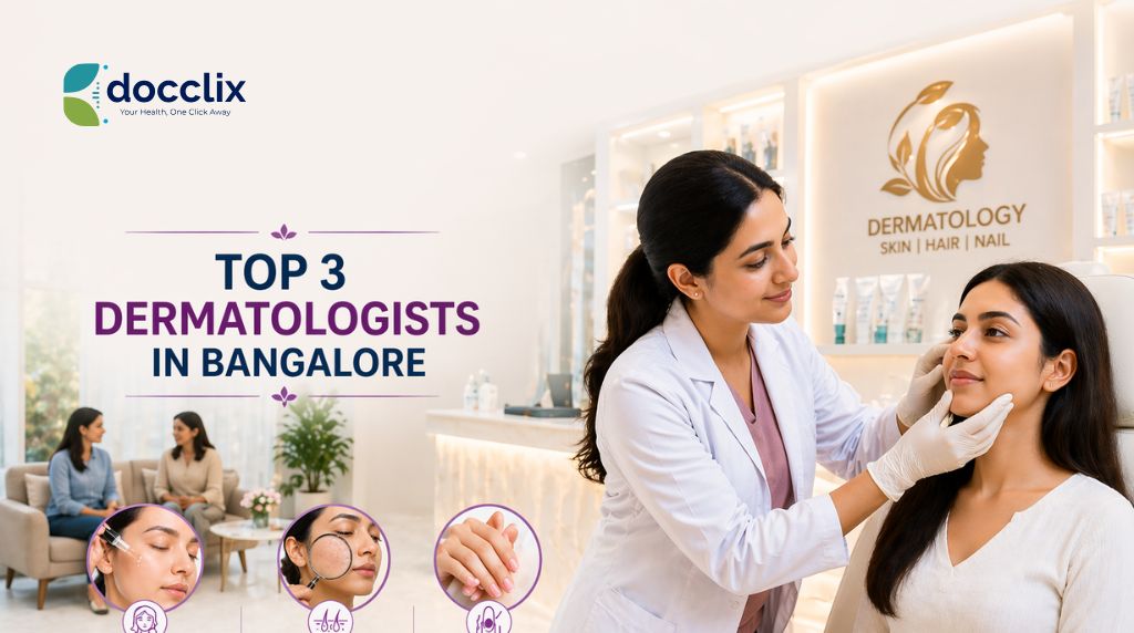 Top 3 Dermatologists in Bangalore for Expert Skin Care