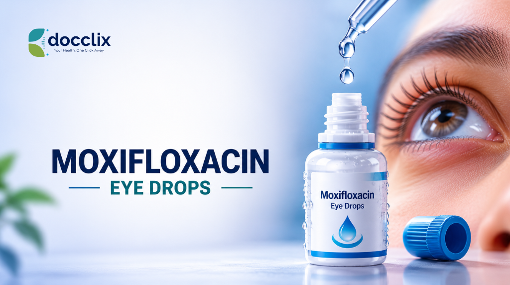 Moxifloxacin Eye Drops: A Complete Guide with Precautions